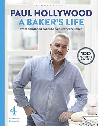 A Baker's Life by Paul Hollywood
